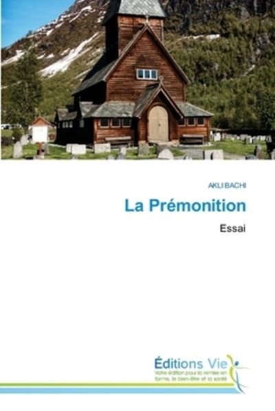 Cover for Akli Bachi · La Prémonition (Pocketbok) (2022)