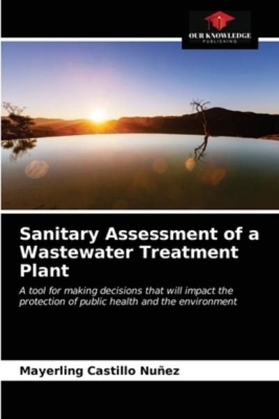 Cover for Mayerling Castillo Nuñez · Sanitary Assessment of a Wastewater Treatment Plant (Paperback Book) (2021)