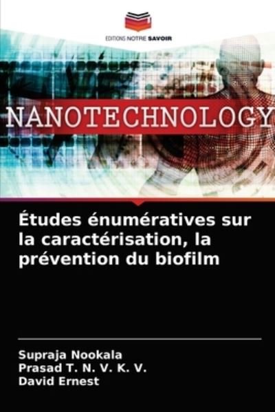 Cover for Supraja Nookala · Etudes enumeratives sur la caracterisation, la prevention du biofilm (Taschenbuch) (2021)