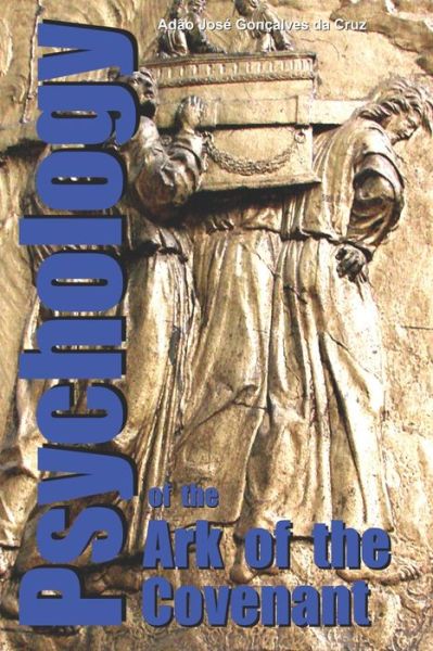 Cover for Adão José Gonçalves Da Cruz · Psychology of the Ark of the Covenant (Paperback Book) (2021)