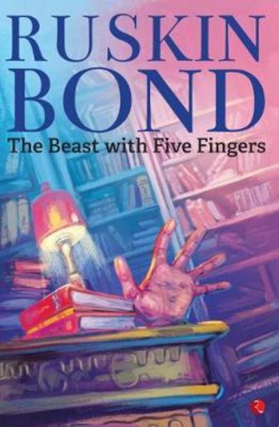 Cover for Ruskin Bond · The Beast with Five Fingers (Paperback Book) (2018)