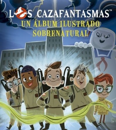 Cover for G. M. Berrow · Los cazafantasmas/ Ghostbusters (Gebundenes Buch) (2022)