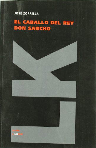 Cover for José Zorrilla · El Caballo Del Rey Don Sancho (Teatro) (Spanish Edition) (Paperback Book) [Spanish edition] (2024)