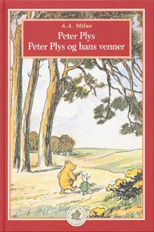 Cover for A. A. Milne · Peter Plys: Peter Plys, Peter Plys og hans venner (Bound Book) [1e uitgave] (2000)