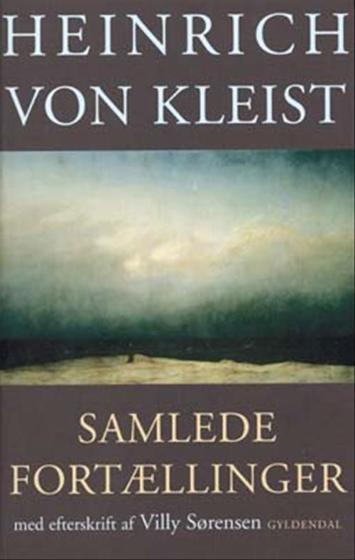 Cover for Heinrich von Kleist · Samlede fortællinger (Hæftet bog) [1. udgave] (2003)