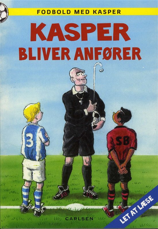 Cover for Jørn Jensen · Fodbold med Kasper: Kasper bliver anfører (Gebundesens Buch) [1. Ausgabe] [Indbundet] (2012)