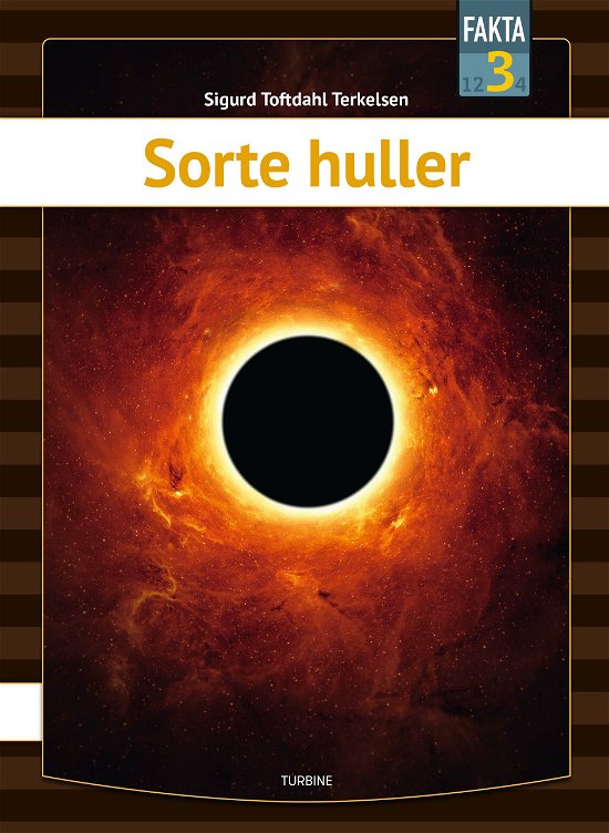 Cover for Sigurd Toftdahl Terkelsen · Fakta 3: Sorte huller (Hardcover Book) [1. Painos] (2021)