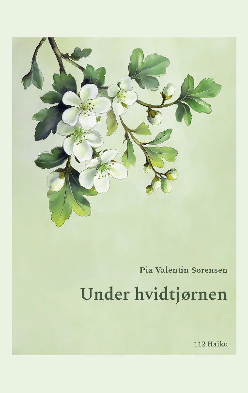 Cover for Pia Valentin Sørensen · Under hvidtjørnen (Paperback Book) [1st edition] (2024)