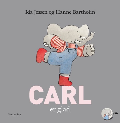 Cover for Ida Jessen; Hanne Bartholin · Carl-bøgerne: Carl er glad (Bound Book) [1e uitgave] (2019)