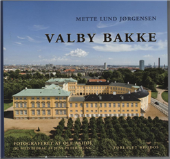 Cover for Mette Lund Jørgensen · Valby Bakke (Bound Book) [1º edição] [Indbundet] (2009)