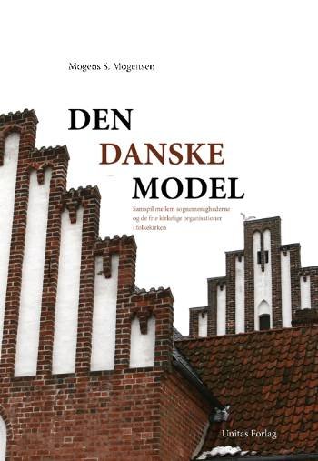 Cover for Mogens S. Mogensen · Den Danske Model (Sewn Spine Book) [1.º edición] (2007)