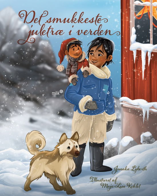 Cover for Juaaka Lyberth · Det smukkeste juletræ i verden (Hardcover Book) [1st edition] (2019)