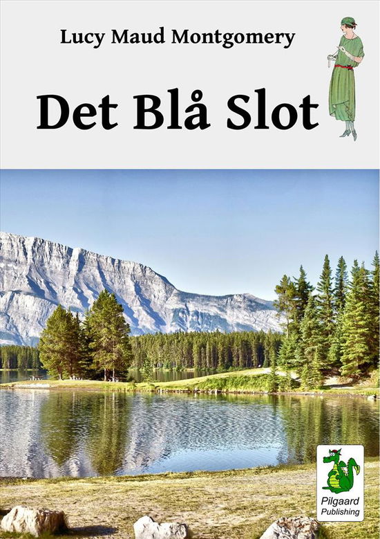 Cover for Lucy Maud Montgomery · Det Blå Slot (Book) [1st edition] (2018)