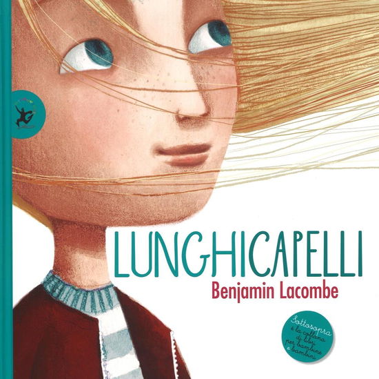 Cover for Benjamin Lacombe · Lunghicapelli. Ediz. Illustrata (Book)