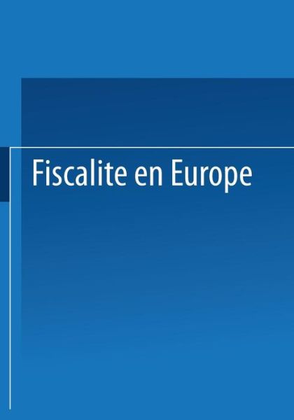 European Tax Consultants Congress Staff · Fiscalite en Europe (Paperback Book) [1979 edition] (1980)