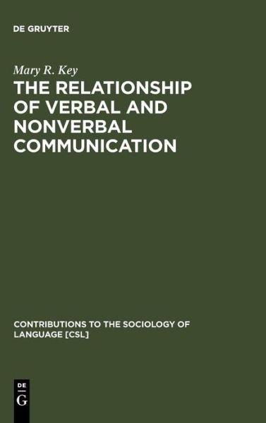 The Relationship of Verbal and Nonv - Key - Bøger - De Gruyter - 9789027978783 - 1. september 1980