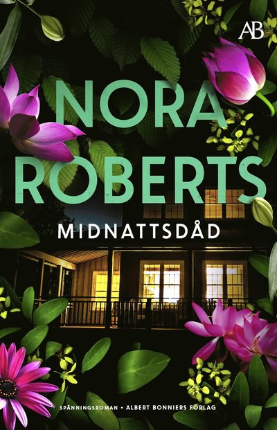 Midnattsdåd - Nora Roberts - Muu - Albert Bonniers förlag - 9789100802783 - maanantai 3. heinäkuuta 2023