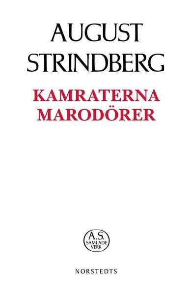 Cover for August Strindberg · August Strindbergs samlade verk POD: Kamraterna ; Marodörer (Bok) (2019)