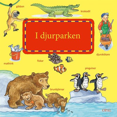 Cover for Susanne Gernhäuser · I djurparken (Kartonbuch) (2016)