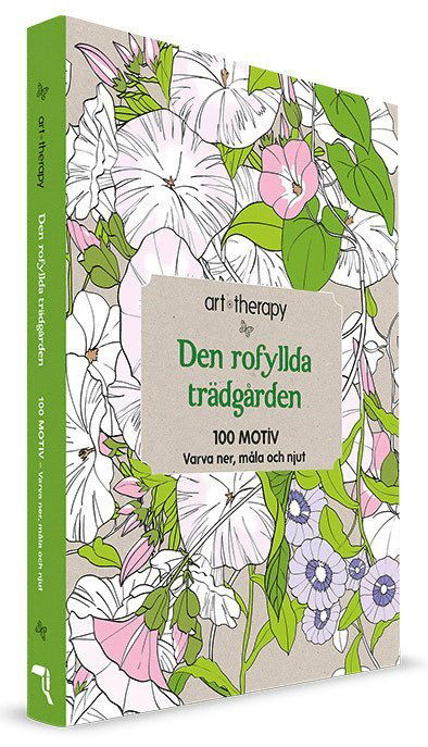 Cover for Marie Helleday Ekwurtzel · Art Therapy: Den rofyllda trädgården : 100 motiv - varva ner, måla och njut (Bound Book) (2014)