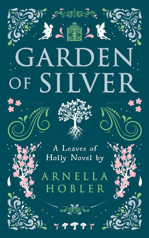 Cover for Arnella Hobler · Garden of Silver (Book) (2023)