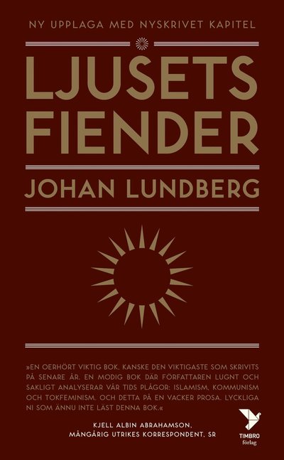 Cover for Johan Lundberg · Ljusets fiender : västvärldens självkritik och den svenska idédebatten (Paperback Book) (2023)