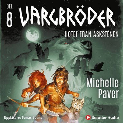 Cover for Michelle Paver · Vargbröder: Hotet från åskstenen (Audiobook (MP3)) (2021)