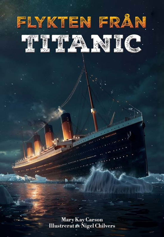 Mary Kate Carson · Flykten från Titanic (Bound Book) (2024)