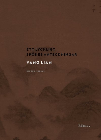 Cover for Yang Lian · Ett lyckligt spökes anteckningar : dikter i urval (Book) (2019)