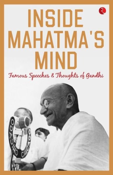 Cover for Rupa Publications · Inside Mahatma's Mind: Famous Speeches and Thoughts of Gandhi (Paperback Book) (2019)