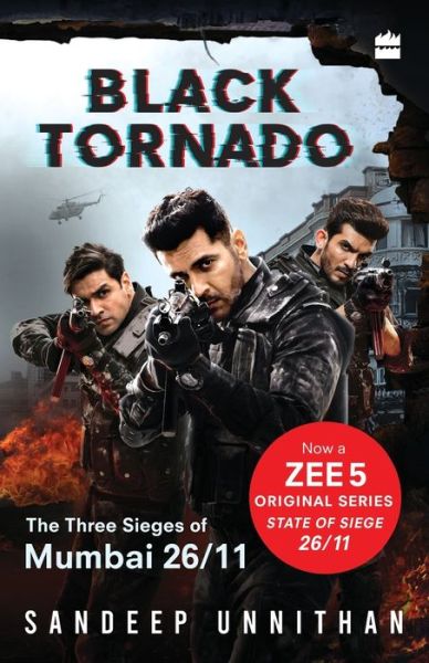 Cover for Sandeep Unnithan · Black Tornado: The Three Sieges of Mumbai 26/11 (Web series tie-in) (Paperback Book) (2020)