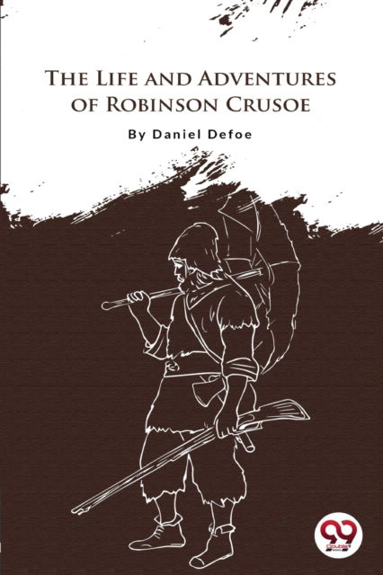 Cover for Daniel Defoe · The Life and Adventures of Robinson Crusoe (Paperback Book) (2022)