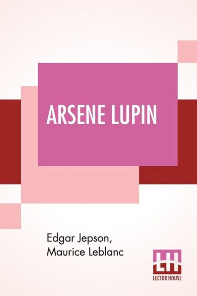 Cover for Edgar Jepson · Arsene Lupin (Paperback Book) (2019)