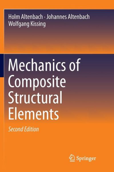 Cover for Holm Altenbach · Mechanics of Composite Structural Elements (Paperback Book) [Softcover reprint of the original 2nd ed. 2018 edition] (2018)