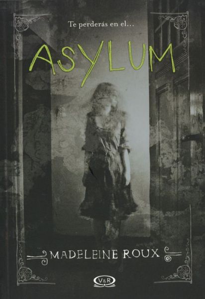 Cover for Madeleine Roux · Asylum (Paperback Book) [Spanish, 1o edition] (2015)