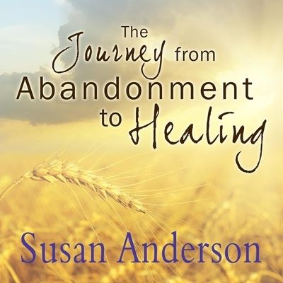 Cover for Susan Anderson · The Journey from Abandonment to Healing Lib/E (CD) (2014)