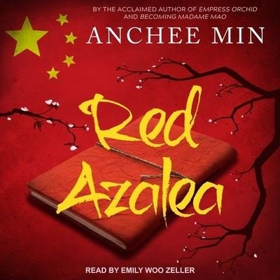Cover for Anchee Min · Red Azalea (CD) (2018)