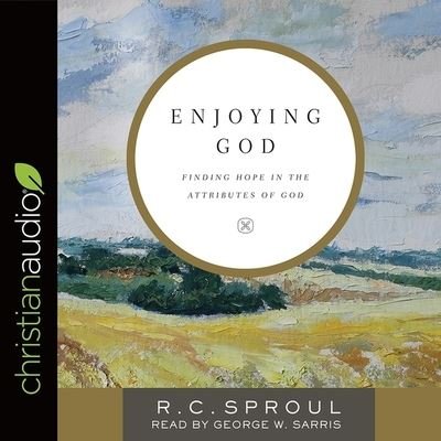 Cover for R C Sproul · Enjoying God (CD) (2018)