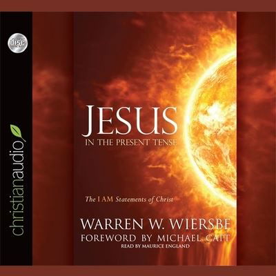 Cover for Dr Warren W Wiersbe · Jesus in the Present Tense (CD) (2011)