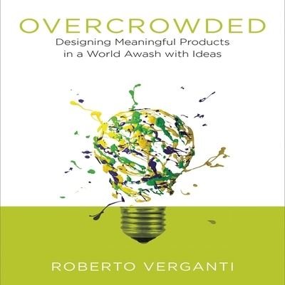 Cover for Roberto Verganti · Overcrowded (CD) (2017)
