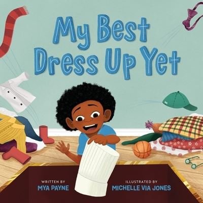 Cover for Mya Payne · My Best Dress up Yet (Buch) (2022)