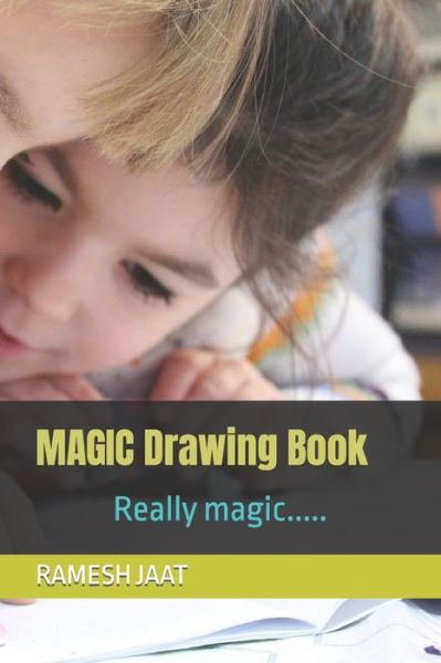 Cover for Ramesh Jaat · MAGIC Drawing Book: Really magic..... (Taschenbuch) (2022)