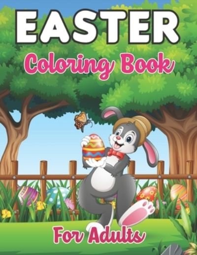 Cover for Thurman Borden Press · Easter Coloring Book for Adults: An Adult Coloring Book With Beautiful Easter Egg Mandala Designs for Stress relieving &amp; Relaxation (Paperback Book) (2022)