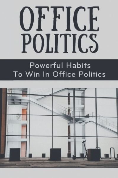 Cover for Otilia Chestand · Office Politics (Paperback Book) (2021)