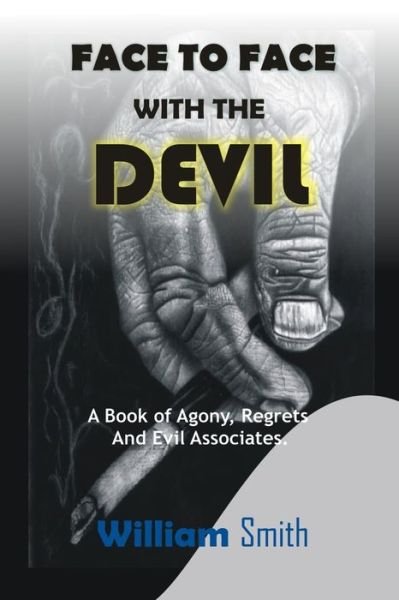 Cover for William Smith · Face to Face with the Devil (Paperback Book) (2021)