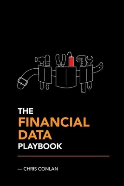 Cover for Chris Conlan · The Financial Data Playbook (Paperback Book) (2021)