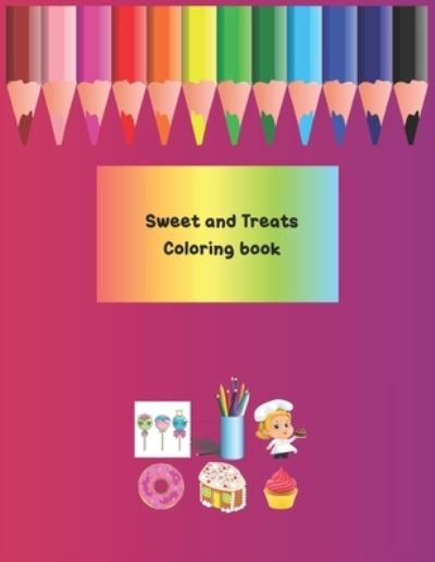 Cover for Gaming Planners · Sweet and Treats Coloring Book (Paperback Book) (2020)