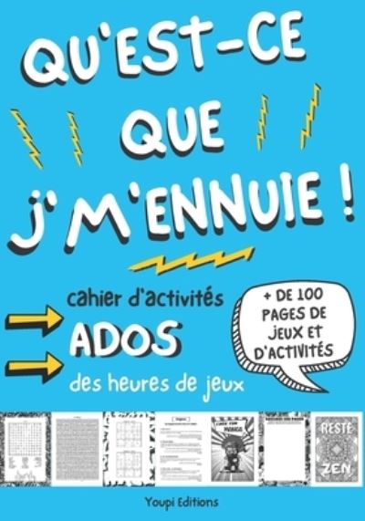 Cover for Youpi Editions · Qu'est-ce que j'm'ennuie ! cahier d'activites ados (Paperback Book) (2020)