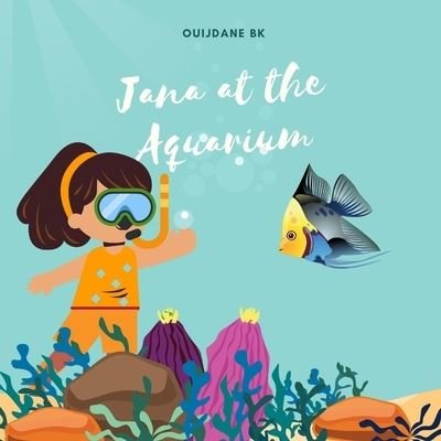 Cover for Ouijdane Bk · Jana at the Aquarium (Taschenbuch) (2021)