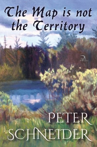 Cover for Peter Schneider · The Map is not the Territory (Paperback Book) (2021)